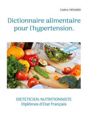cover image of Dictionnaire alimentaire pour l'hypertension.